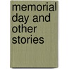 Memorial Day and Other Stories door Paul Scott Malone
