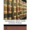 Memorial Days: And Other Poems by Juliet C. Smith