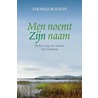 Men noemt zijn naam by Thomas Boston