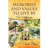 Memories And Values To Live By by Pedro Flores