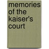 Memories Of The Kaiser's Court door Anne Topham