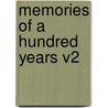 Memories of a Hundred Years V2 door Edward Everett Hale