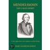 Mendelssohn - The Caged Spirit door Allerton-North Mary