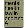 Mental Health Law in England & door Robert Brown