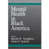 Mental Health in Black America door James S. Jackson