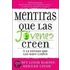 Mentiras Que las Jovenes Creen