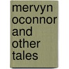 Mervyn Oconnor And Other Tales door . Desart
