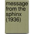 Message From The Sphinx (1936)