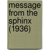 Message From The Sphinx (1936) by Enel