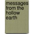 Messages From The Hollow Earth