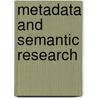 Metadata And Semantic Research door Onbekend