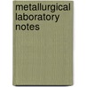 Metallurgical Laboratory Notes door Henry Marion Howe