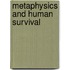 Metaphysics And Human Survival