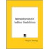 Metaphysics Of Indian Buddhism