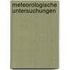 Meteorologische Untersuchungen by Heinrich Wilhelm Dove