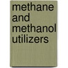 Methane and Methanol Utilizers by J.C. Murrell
