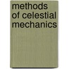 Methods Of Celestial Mechanics door Leos Mervart