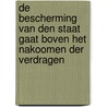 De bescherming van den Staat gaat boven het nakoomen der verdragen