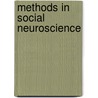 Methods in Social Neuroscience door Eddie Harmon-Jones