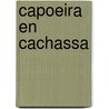 Capoeira en Cachassa