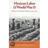 Mexican Labor And World War Ii