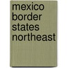 Mexico Border States Northeast door Itmb Canada