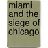 Miami and the Siege of Chicago