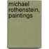 Michael Rothenstein, Paintings