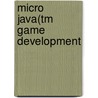 Micro Java(tm Game Development door David Fox