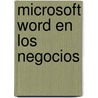 Microsoft Word En Los Negocios door Matias S. Garcia Fronti