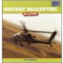 Military Helicopters in Action