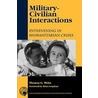 Military-Civilian Interactions by Thomas George Weiss