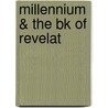 Millennium & the Bk of Revelat door Revd Dr R.J. McKelvey