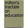 Milton's Tractate On Education door Oscar Browning John Milton