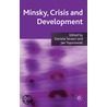 Minsky, Crisis And Development door Onbekend