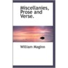 Miscellanies, Prose And Verse. door William Maginn