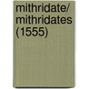 Mithridate/ Mithridates (1555) by Conrad Gessner