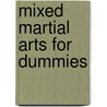Mixed Martial Arts for Dummies by Mary Van Note