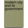 Modern City and Its Government door William Parr Capes