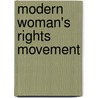 Modern Woman's Rights Movement door Kthe Schirmacher