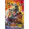 Mokee Joe - The Doomsday Trail door Peter J. Murray