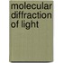 Molecular Diffraction Of Light