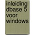Inleiding dBASE 5 voor Windows