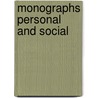 Monographs Personal And Social by Baron Richard Monckton Milnes Houghton