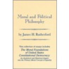 Moral and Political Philosophy door James H. Rutherford