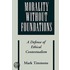 Morality Without Foundations P