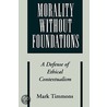 Morality Without Foundations P door Mark Timmons