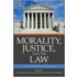 Morality, Justice, and the Law