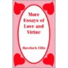 More Essays of Love and Virtue by Mrs Havelock Ellis