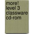More! Level 3 Classware Cd-rom